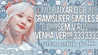 ⌦🍬Como Instalar O GBInsta! {ℋ.𝒦} screenshot 5