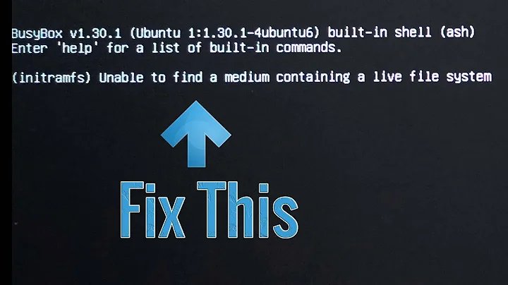 Fix initramfs Unable to find a medium containing a live file system