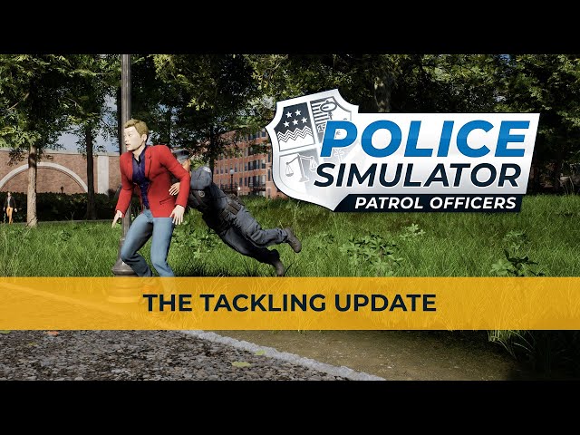 Police Simulator: Patrol Officers – The Tackling Update - YouTube