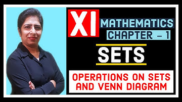 Class 11 Maths Chapter 1 | SETS |CBSE\NCERT| Operations on Sets | Venn Diagrams |Union-|ntersections