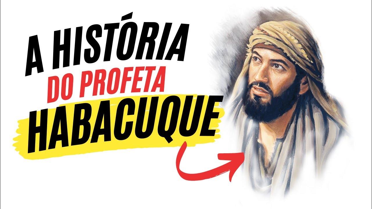 A História do Profeta Habacuque Série