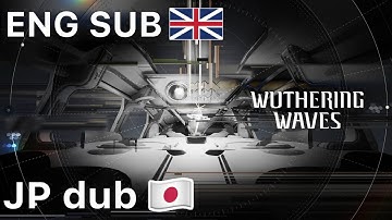 Wuthering Waves Startorch Academy - 3.0 Reveal ENG sub JP dub