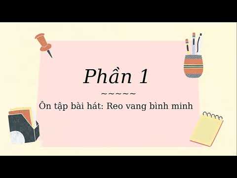 Video Âm nhạc lớp 5 tiết 3: Ôn tập bài Reo Vang Bình Minh -... - youtube