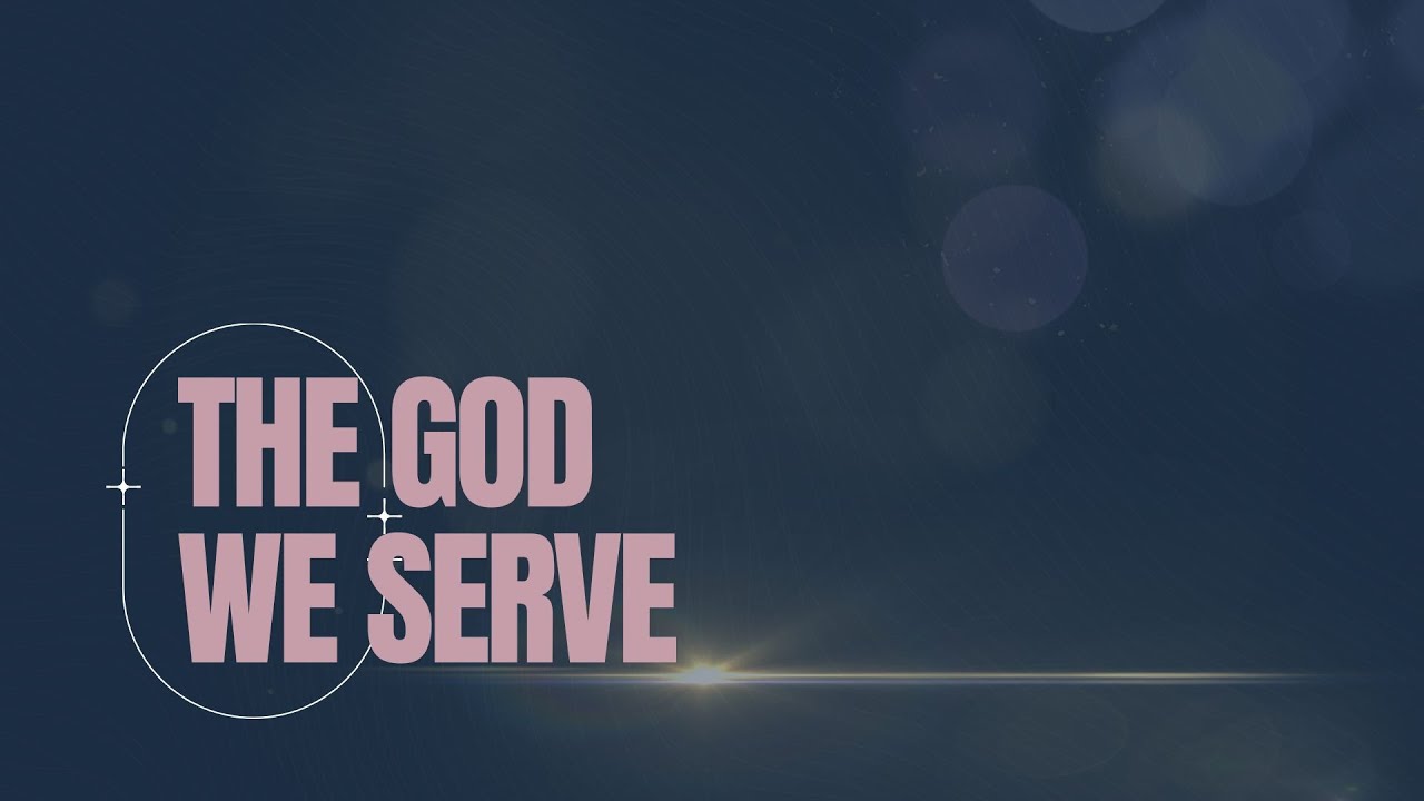 हामीले सेवा गरेको परमेश्वर। The God We Serve | Ps Jason Gratehouse ...