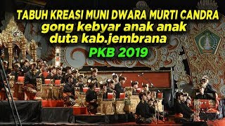 Tabuh Kreasi MUNI DWARA MURTI CANDRA Duta Kab.Jembrana | GK Anak Anak PKB 2019