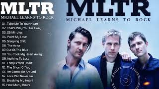 Michael Learns To Rock Greatest Hits Full Album Playlist 2026🔥Best top songs of MLTR #vol1 Guide