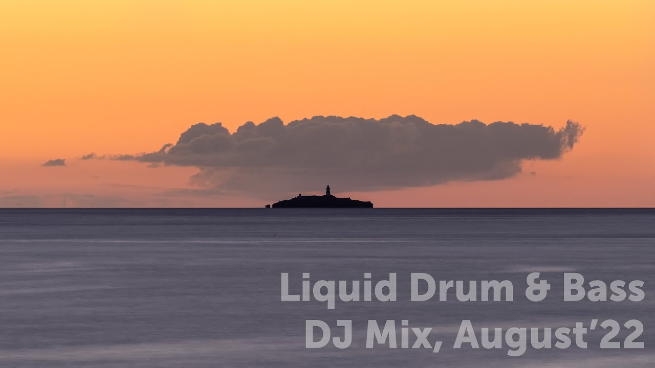Sunset Liquid Drum & Bass DJ Mix with a view, August'22