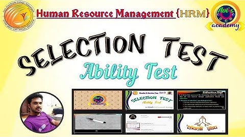 Selection Test in HRM : Part - 1