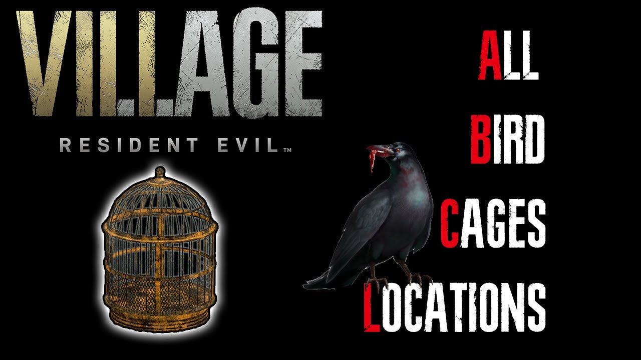 All Bird Cage Locations Resident Evil Village YouTube
