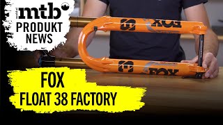 FOX Float 38 Factory | World of MTB Produkt News