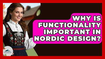 Why Is Functionality Important in Nordic Design? - Unmapping Scandinavia