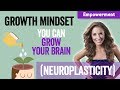 You can grow your brain neuroplasticity  growth mindset 4