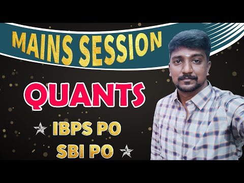 MAINS LEVEL QUANTS FOR IBPS PO MAINS U0026 SBI PO MAINS | MR.KARTHICK