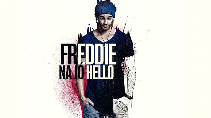 Freddie - Na jó Hello - Official