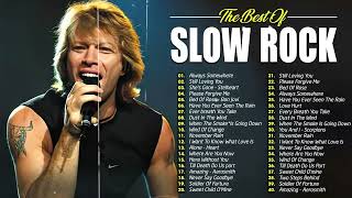 Best Of Rock Ballads 80's 90's Hits  Slow Rock Memories Of All Time  Bon Jovi, Scorpions