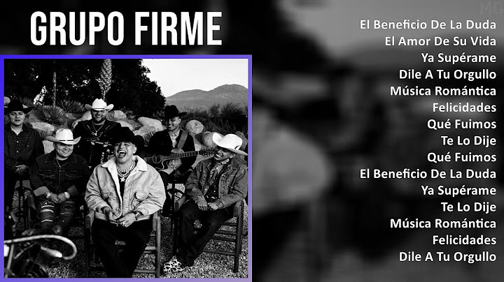 Grupo Firme 2024 MIX Nuevas Canciones - El Beneficio De La Duda, El Amor De Su Vida, Ya Supérame...