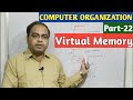 COMPUTER ORGANIZATION | Part-22 | Virtual Memory