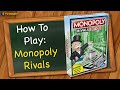 How to play Monopoly Rivals