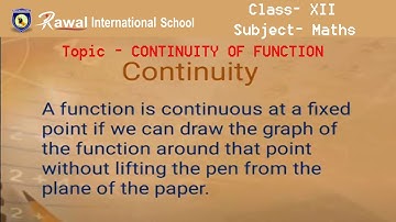 Class- XII, Subject- Maths, Topic - CONTINUITY OF FUNCTION, Rawal International School
