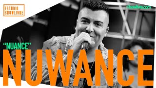 Nuwance - Nuance - Ao Vivo no Estúdio Showlivre 2019