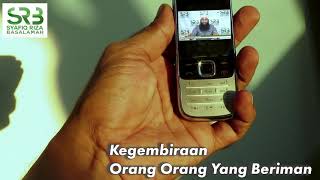 Kegembiraan Orang Orang Yang Beriman - Ustadz Dr. Syafiq Riza Basalamah, M.A.