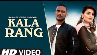 Kala Rang ton - Kaka (  song ) Ginni Kapoor || Mix Singh || New Punjabi songs 2020