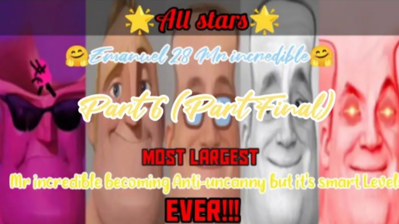 Mr incredible becoming anti-uncanny but it's smart all stars part 6 final!!!
