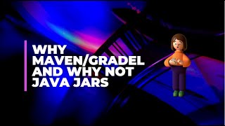 Why Maven/Gradel and Why not Java Jars Resimi