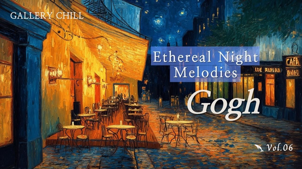 🎧Vincent van Gogh’s_Blooming Hope – 70s 80s Vintage Chill Pop | GalleryChill Vol.6✨🌸조셉 룰랭 진실한 영혼!