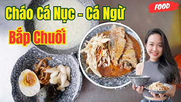 Hấp dẫn với đặc sản cháo hoa chuối cá nục kho 30 năm danh tiếng Phan Thiết ❤️  Phan Thiết Phố  🏝