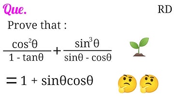 Prove that : cos^2θ/1-tanθ + sin^3θ/sinθ-cosθ = 1+sinθcosθ ...|| Class 10 || rd question ||