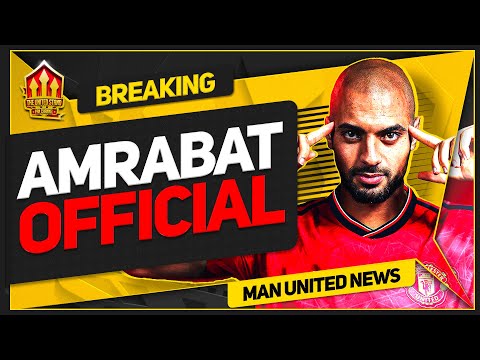 OFFICAL! AMRABAT SIGNS FOR MAN UTD!