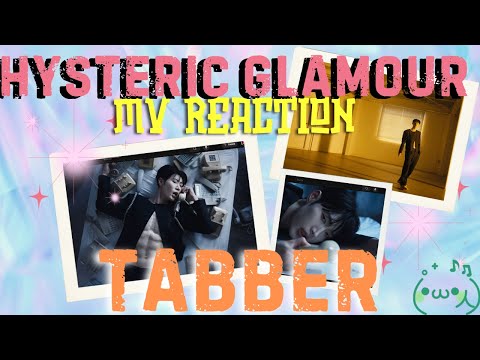 Tabber - Hysteric Glamour MV Reaction 🔥👀