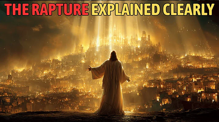 The Rapture Explained in a Way That Will Change Your Life Forever | Bible Prophecy