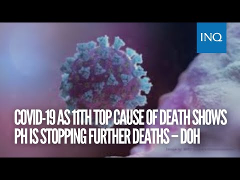 COVID-19 as 11th top cause of death shows PH is stopping further deaths – DOH