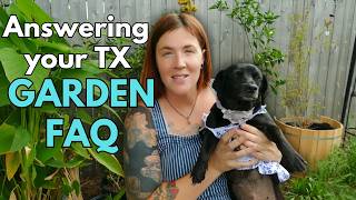 Answering your Texas gardening questions!