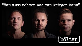 bölter. - man muss nehmen was man kriegen kann (offizielles Video)