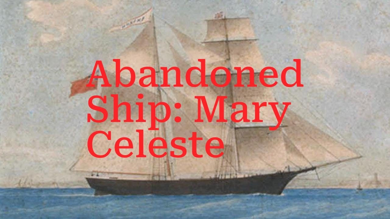 The Mary Celeste Abandoned at Sea YouTube