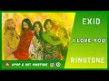 EXID - I LOVE YOU (RINGTONE) #2 | DOWNLOAD