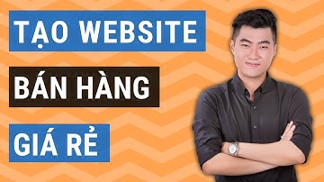 Cách tạo website bán hàng WordPress giá rẻ chi tiết