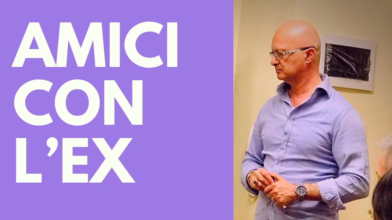 Perché l’ex ti chiede di rimanere amici - YouTube