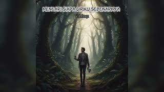 Viddaqz  Mencari Siapa Diriku Sebenarnya  