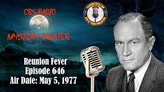 CBS Radio Mystery Theater: Reunion Fever | Air Date: May 5, 1977