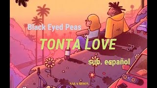 Black Eyed Peas, J. Rey Soul - TONTA LOVE (Sub español)