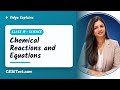 Class 10 Science: Chemical Reactions and Equations | Vidya Explains | CBSETest.com