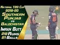 Imran butt batting highlights  southern punjab vs balochistan  national t20 cup 201920