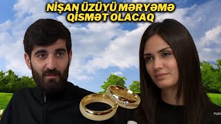 Yuxu Kimi Serialı 159 - cu Bölüm Analizi, Nişan üzüyü Məryəmə qismət olacaq.