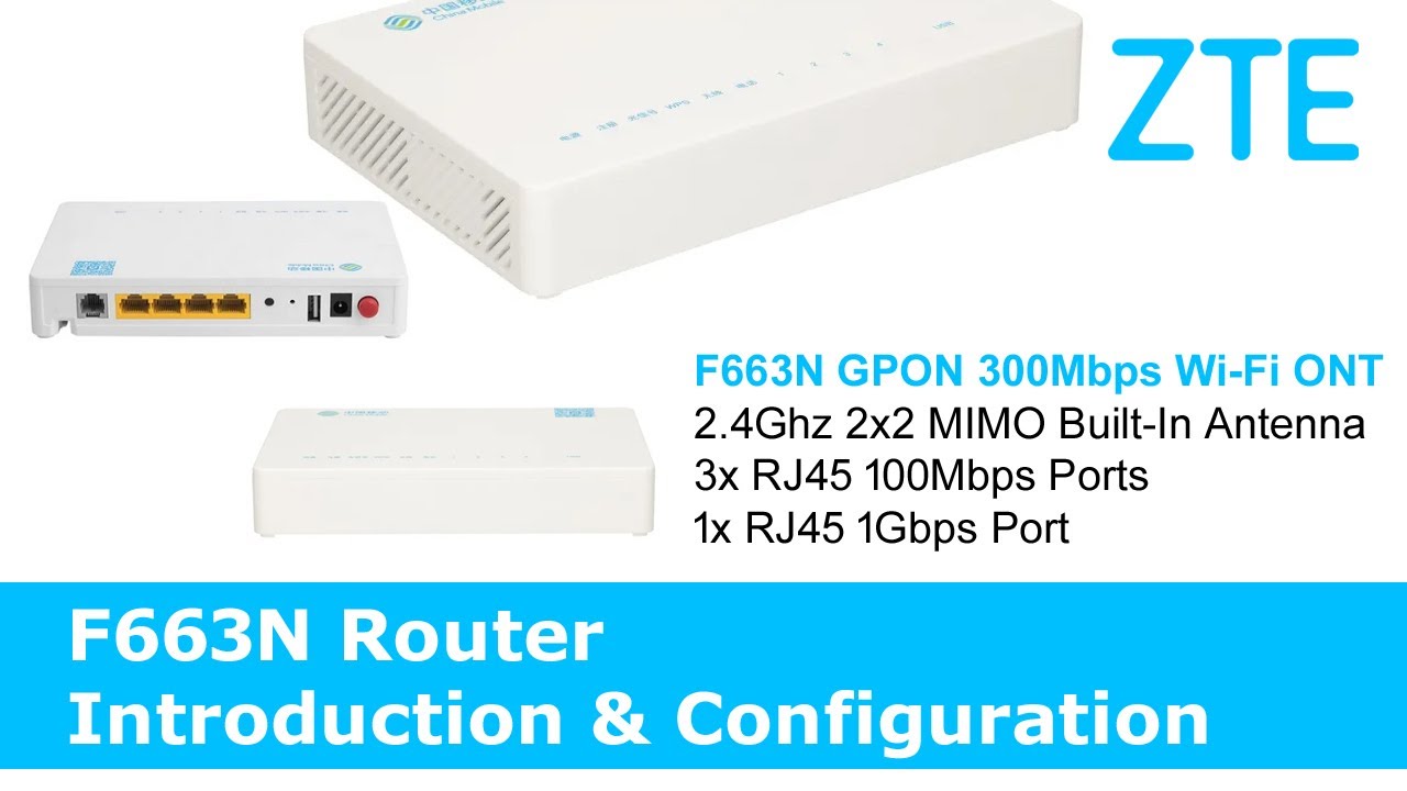ZTE F663N GPON Single Band Router - Detailed Review and Specifications ...