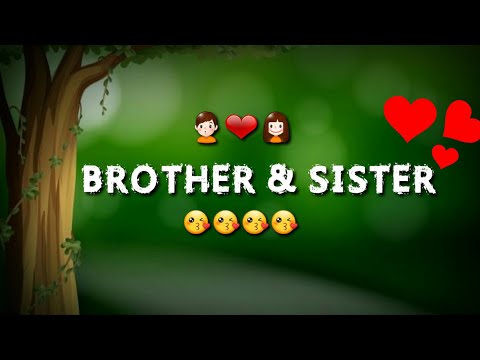 Brother & Sister Love || Whatsapp Status || 30 Sec || Brothers Love || Sister Love ||