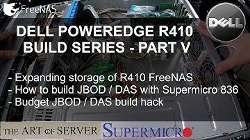 Dell PowerEdge R410 build PART 5 | Expanding FreeNAS storage by building Supermicro 836 JBOD / DAS